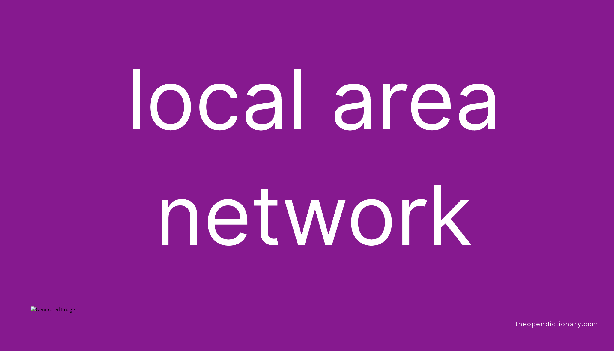 Local Area Network Meaning Of Local Area Network Definition Of 